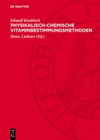 Physikalisch-Chemische Vitaminbestimmungsmethoden 3112762800 Book Cover