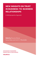 New Insights on Trust in Business-To-Business Relationships: A Multi-Perspective Approach 1838670637 Book Cover