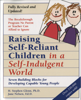 Raising Self-Reliant Children in a Self-Indulgent World: Seven Building Blocks for Developing Capable Young People 0394221079 Book Cover