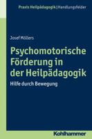 Psychomotorische Forderung in Der Heilpadagogik: Hilfe Durch Bewegung 3170252232 Book Cover