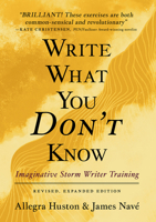 Write What You Don’t Know: Imaginative Storm Writer Training 1966346883 Book Cover