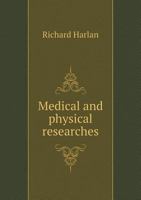 Medical and Physical Researches 1145425526 Book Cover