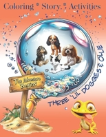 Three 'Lil Doggies: The Adventure Begins B0DY92T5SJ Book Cover