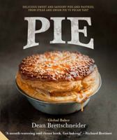 Pie: Delicious Sweet and Savoury Pies and Pastries, from Steak and Onion Pie to Pecan Tart 0143566962 Book Cover