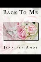 Back to Me: Lucian & Rebecca's Story 1979304300 Book Cover
