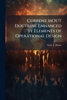 Current MOUT Doctrine Enhanced by Elements of Operational Design 1025105885 Book Cover