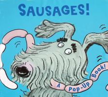 Sausages!: A Pop-Up Book 1857077369 Book Cover
