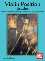 Violin Position Etudes: With Exercises in Shifting, Vibrato, and Flying Staccato 1513483811 Book Cover