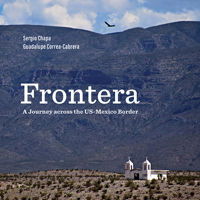 Frontera: A Journey across the US-Mexico Border 0875658539 Book Cover