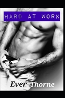Hard At Work: An Erotic Short 1098782364 Book Cover