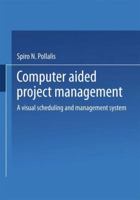 Computer-Aided Project Management (Computer science) 3663198537 Book Cover