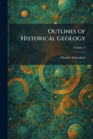 Outlines of Historical Geology 1025885821 Book Cover