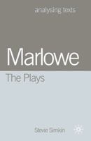 Marlowe: the Plays (Analysing Texts) 0333922409 Book Cover