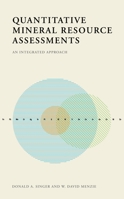 Quantitative Mineral Resource Assessments: An Integrated Approach 0195399595 Book Cover