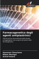 Farmacogenetica degli agenti antipiastrinici (Italian Edition) 6208131731 Book Cover