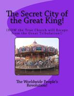The Secret City of the Great King!: 1727596412 Book Cover