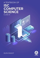 Computer Science: : Textbook for ISC Class 11 9388623142 Book Cover