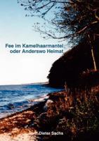 Fee im Kamelhaarmantel oder Anderswo Heimat: Roman. 3833403063 Book Cover