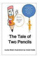 The Tale of Two Pencils 1973992787 Book Cover
