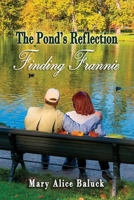 The Pond's Reflection: Finding Frannie B08TQ94SQY Book Cover