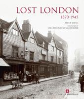 Lost London: 1870 - 1945 0955794986 Book Cover