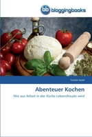 Abenteuer Kochen 3841770150 Book Cover