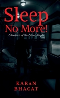 Sleep no more!: Shadows of the Silent Night B0FSKDQ29B Book Cover