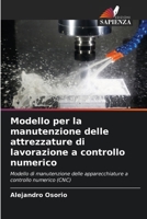 Modello per la manutenzione delle attrezzature di lavorazione a controllo numerico (Italian Edition) 6207050649 Book Cover