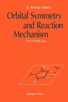 Orbital Symmetry and Reaction Mechanism: The Ocams View 3642835708 Book Cover