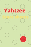 Yahtzee Scores Sheets: Yahtzee Score Keeper Book, Yahtzee Scores book 1676458875 Book Cover