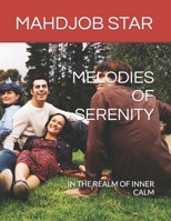 MELODIES OF SERENITY: IN THE REALM OF INNER CALM The dimensions are 8.5 × 11 inches with 108 pages. B0D9YG3NPK Book Cover
