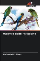 Malattie delle Psittacine (Italian Edition) 6208543703 Book Cover