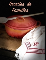 RECETTES DE FAMILLES (French Edition) B0H8CVXWNG Book Cover