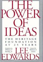 The Power of Ideas: The Heritage Foundation at 25 Years 0915463776 Book Cover