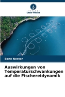 Auswirkungen von Temperaturschwankungen auf die Fischereidynamik (German Edition) 6630034716 Book Cover