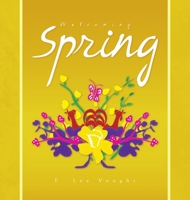 Welcoming Spring 1425784933 Book Cover