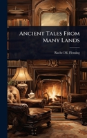 Ancient Tales From Many Lands 1024025683 Book Cover