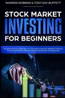 Stock Market Investing for Beginners: Golden Steps to Learn How You Can Create Financial Freedom Through Stock Investing with Proven Trading Techniques and Strategies 1794648259 Book Cover