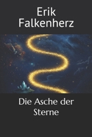 Die Asche der Sterne (German Edition) B0F543GDQL Book Cover