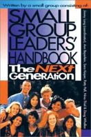 Small Group Leaders' Handbook: The Next Generation 0830811397 Book Cover