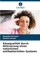 Käsequalität durch Aktivierung eines natürlichen antibakteriellen Systems (German Edition) 6630390490 Book Cover