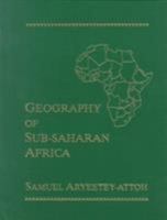 Geography of Sub-Saharan Africa, The 013375684X Book Cover