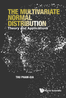 Multivariate Normal Distribution, The: Theory and Applications 9811235287 Book Cover