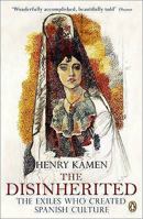 The Disinherited: Exile and the Making of Spanish Culture, 1492-1975 0060730862 Book Cover