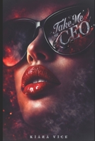 Take me Mr CEO Band 1: Ein Haus - Ein Mann - keine Regeln (German Edition) B0GY5GY22M Book Cover