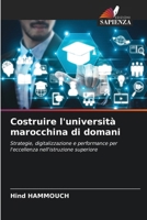 Costruire l'università marocchina di domani (Italian Edition) 6209731759 Book Cover