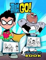Teen Titans Go! Coloring Book: (64 new coloring pages!) 1720943664 Book Cover