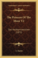 The Princess Of The Moor V2: Das Haideprinzesschen 1167218655 Book Cover