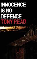 Innocence Is No Defence 1906755736 Book Cover