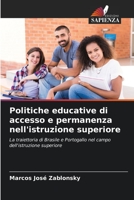 Politiche educative di accesso e permanenza nell'istruzione superiore 620588464X Book Cover
